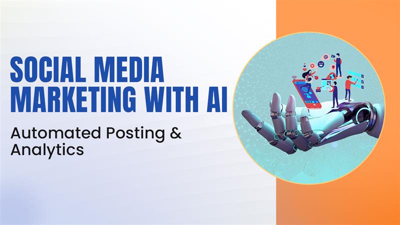 Social Media Marketing with AI