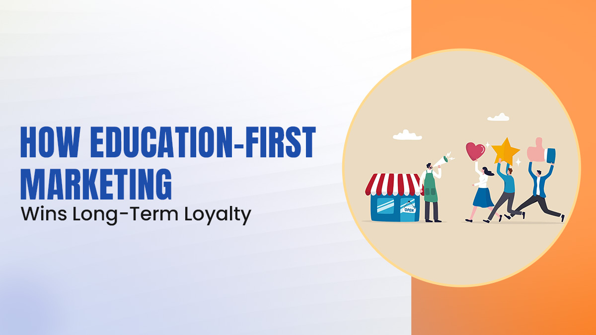 Education-First Marketing